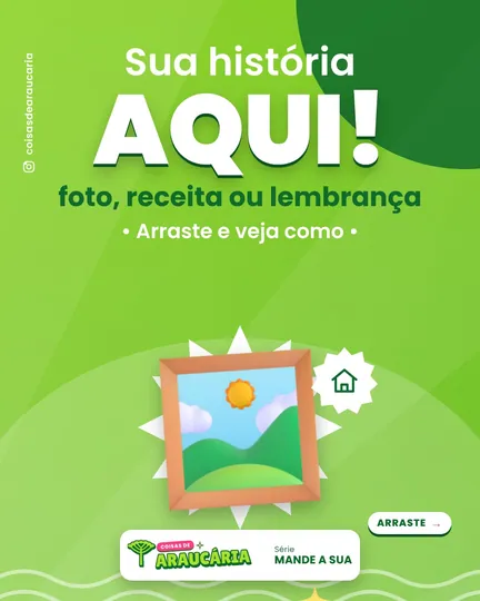 Sua história de Araucária pode aparecer aqui. Veja como mandar.