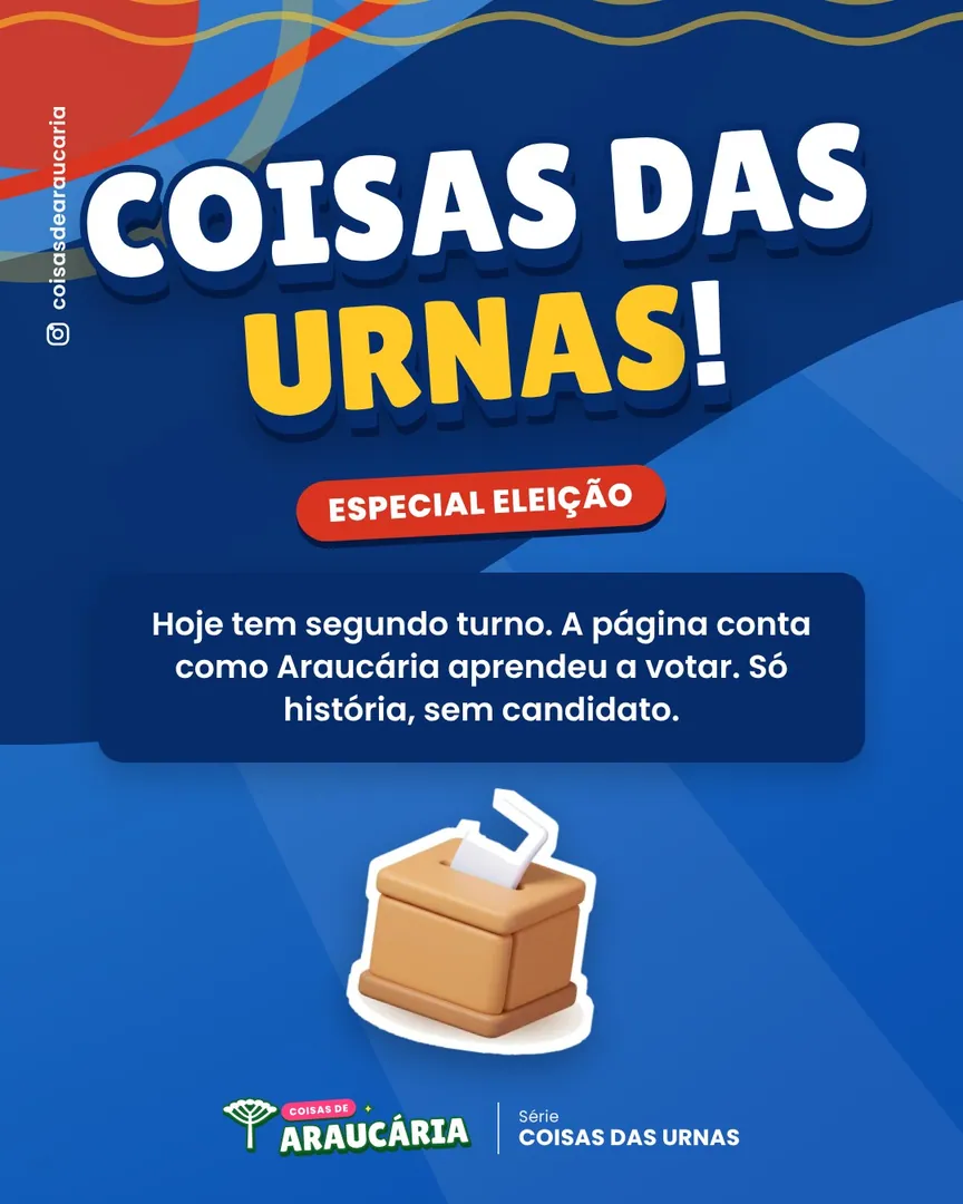 Coisas das Urnas: como Araucária aprendeu a votar.