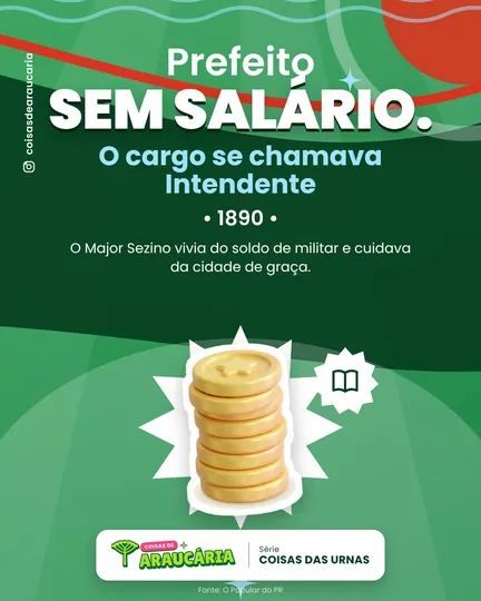 O primeiro prefeito de Araucária trabalhava sem salário.