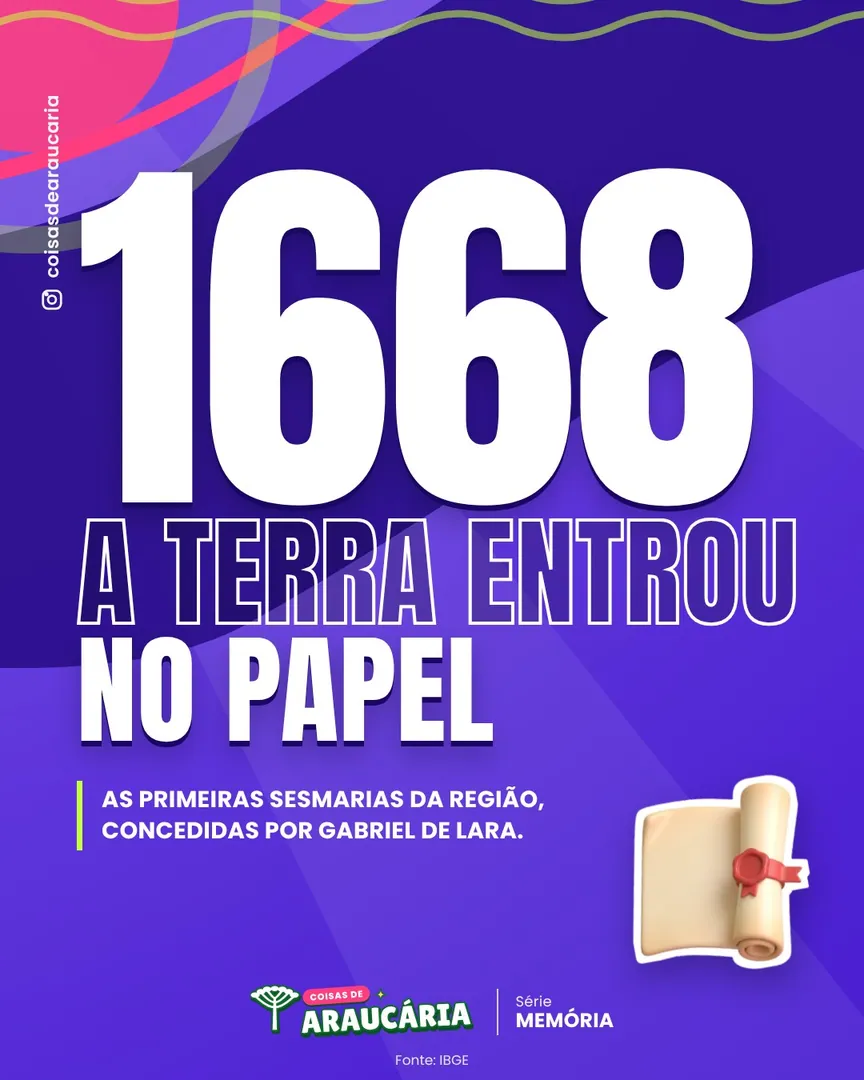 1668: o ano em que a terra de Araucária entrou no papel.