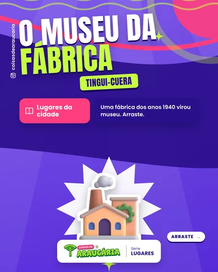 O museu de Araucária funciona numa antiga fábrica de massa de tomate.